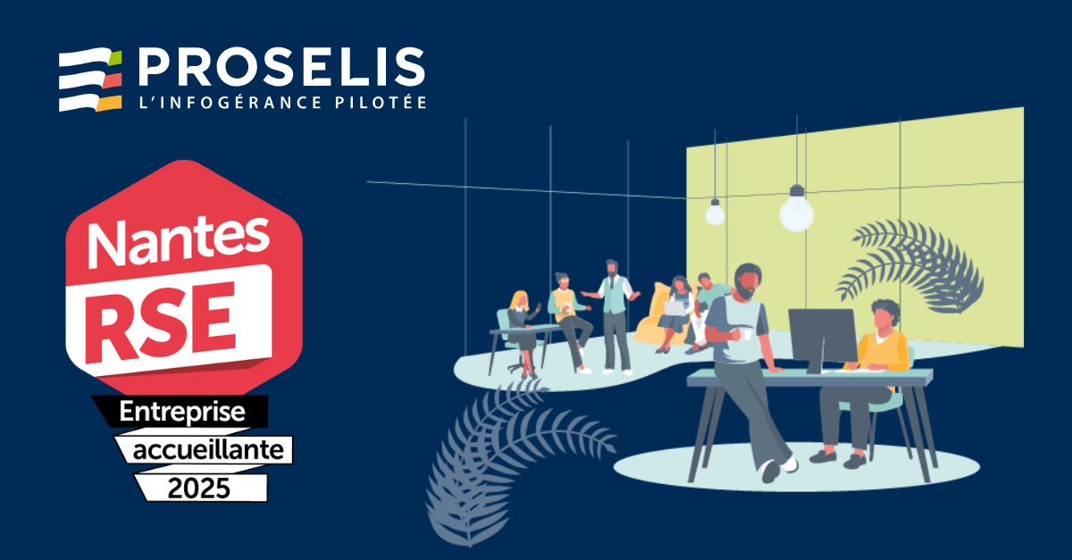 Proselis, prestataire informatique à Nantes obtient le label “Entreprise accueillante” 2025